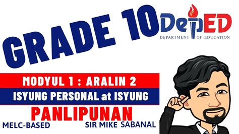 AP 10 WEEK 1 : ARALIN 2 ISYUNG PERSONAL AT .